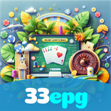 33epg:A diversão começa aqui! Jogue nas slots e ganhe muito mais!