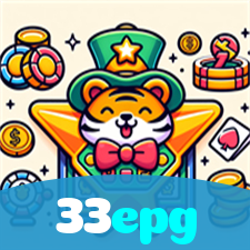 33epg:Jogue agora no nosso cassino online e ganhe muito mais!