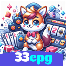 33epg：O melhor cassino online com slots, poker e apostas no futebol!
