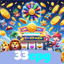 33epg：Jogue nas slots e mude sua sorte agora mesmo!