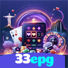 33epg:Jogue nas slots e mude sua sorte agora mesmo!