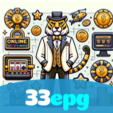 33epg：O cassino online mais confiável para apostas no futebol e jogos de cassino!