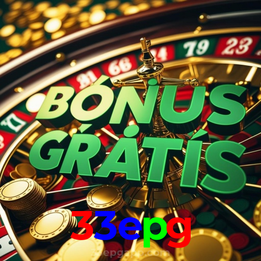 33epg：A melhor plataforma de cassino para apostas no futebol e roleta!